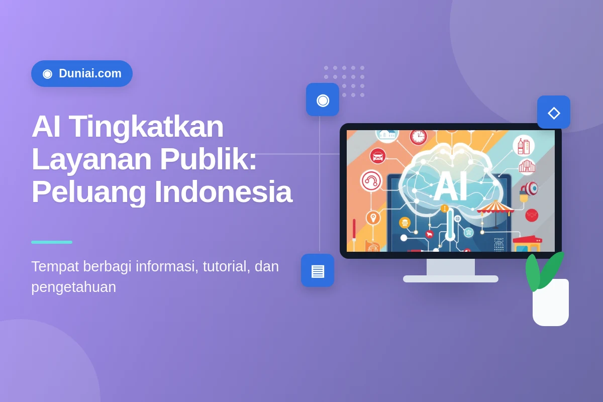 AI untuk Pelayanan Publik: Inovasi dari Google.org di Indonesia