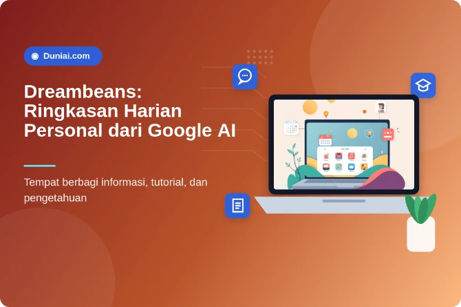 Dreambeans: Ringkasan Harian Personal dengan AI dari Google