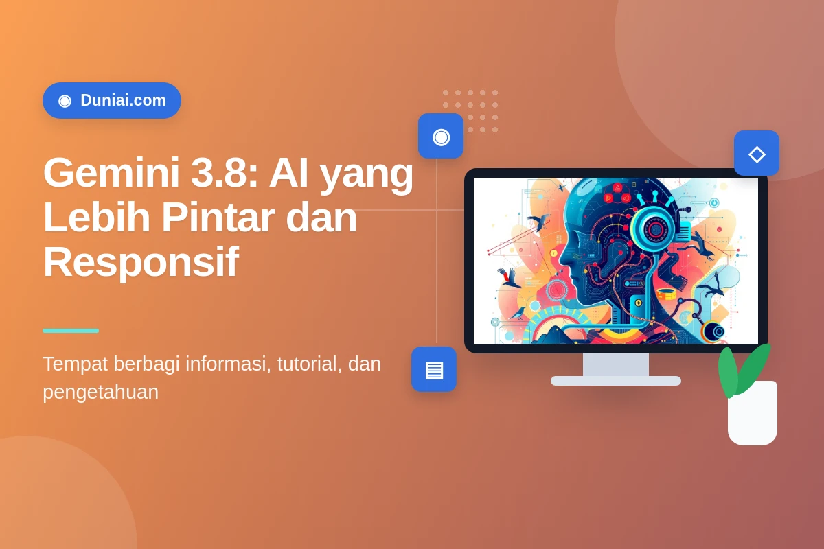 Gemini 3.8 Live & Extended Thinking: Percakapan AI Lebih Alami dan Cerdas