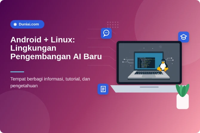Googlebook Linux Terminal: Lingkungan Pengembangan AI di Android untuk…