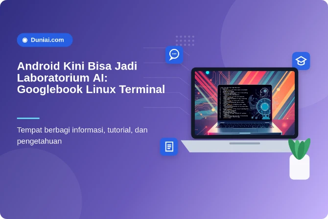 Googlebook Linux Terminal: Lingkungan Pengembangan AI di Android Kini Lebih…